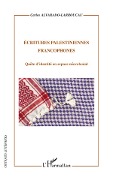 Cover-Bild zum Titel 'Ecritures palestiniennes francophones' von 'Carlos Alvarado-Larroucau'