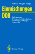Cover-Bild zum Titel 'Einmischungen / DDR' von 'Lebrecht Jeschke, Hans-Dieter Schmidt, Karl-Friedrich Wessel, Michael Succow, Günter Tembrock'
