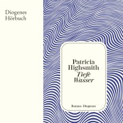 Cover-Bild zum Titel 'Tiefe Wasser' von 'Patricia Highsmith'