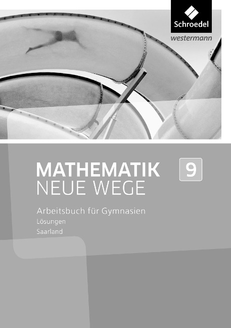 Mathematik Neue Wege SI 9. Lösungen. Saarland - 