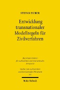 Cover-Bild zum Titel 'Entwicklung transnationaler Modellregeln für Zivilverfahren' von 'Stefan Huber'