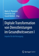 Cover-Bild zum Titel 'Digitale Transformation von Dienstleistungen im Gesundheitswesen I' von ''