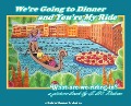 We're Going to Dinner and You're My Ride - S M Nelson