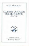Cover-Bild zum Titel 'Alchemie und Magie der Ernährung - Hrani Yoga' von 'Omraam Mikhael Aivanhov'