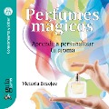 GuíaBurros: Perfumes mágicos - Victoria Braojos