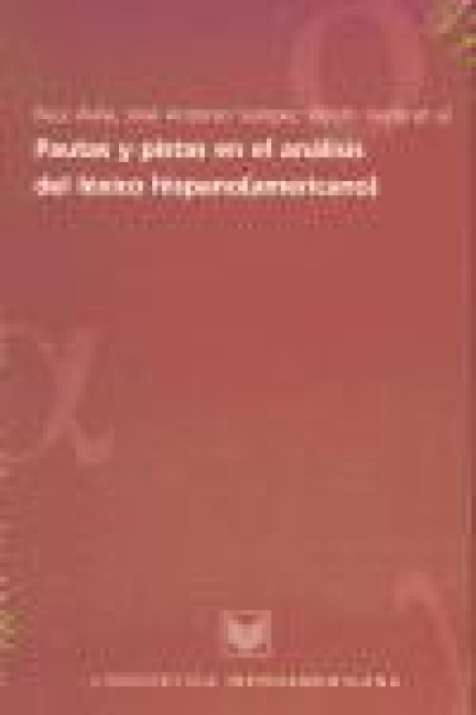 Pautas y pistas en el estudio del léxico hispano (americano) - 