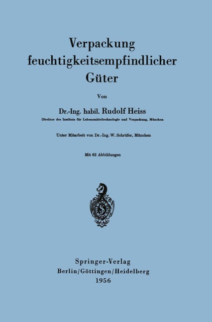 Verpackung feuchtigkeitsempfindlicher Güter - R. Heiss