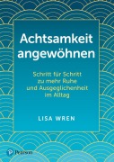 Cover-Bild zum Titel 'Achtsamkeit angewöhnen' von 'Lisa Wren'
