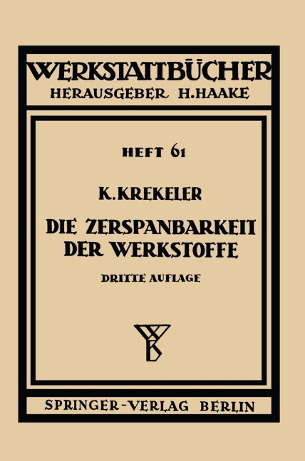 Die Zerspanbarkeit der Werkstoffe - K. Krekeler