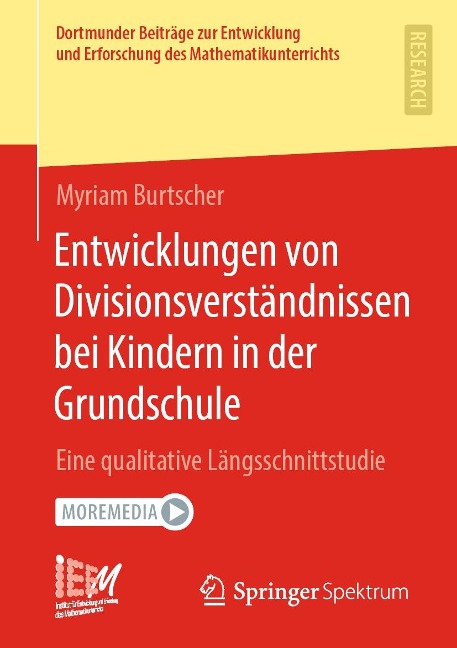 Entwicklungen von Divisionsverständnissen bei Kindern in der Grundschule - Myriam Burtscher
