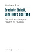 Cover-Bild zum Titel 'Ersehnte Einheit, unheilbare Spaltung' von 'Magdalena Scherl'