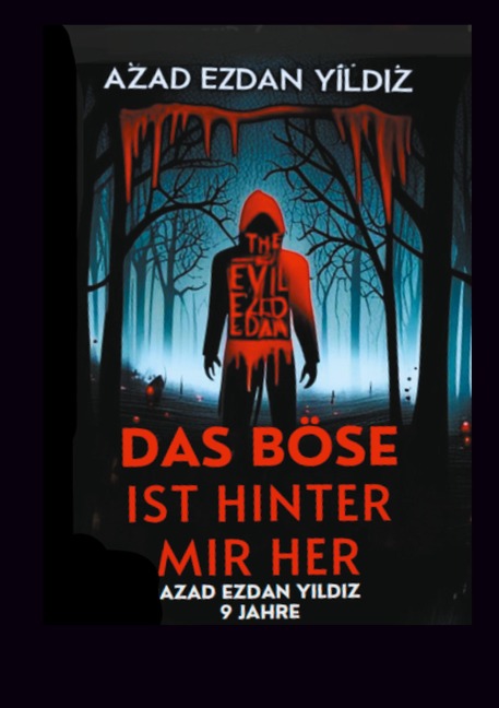 Das Böse ist hinter mir her - Azad Ezdan Yildiz