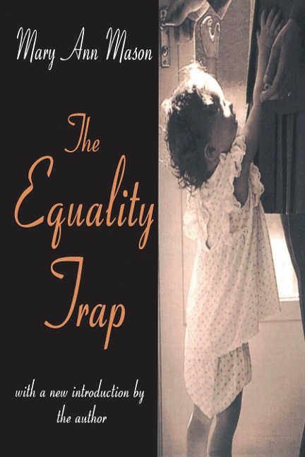 The Equality Trap - E. Tillyard, Mary Ann Mason