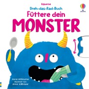 Cover-Bild zum Titel 'Dreh-das-Rad-Buch: Füttere dein Monster' von 'Anna Milbourne'