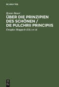 Cover-Bild zum Titel 'Über die Prinzipien des Schönen / De pulchrii principiis' von 'Bruno Bauer'