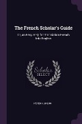 The French Scholar's Guide - Peter Hudson