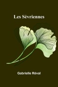 Cover-Bild zum Titel 'Les Sèvriennes' von 'Gabrielle Réval'