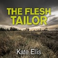 The Flesh Tailor - Kate Ellis