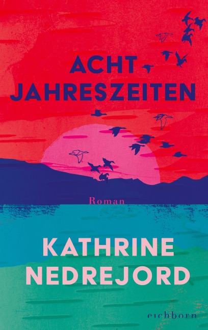 Acht Jahreszeiten - Kathrine Nedrejord