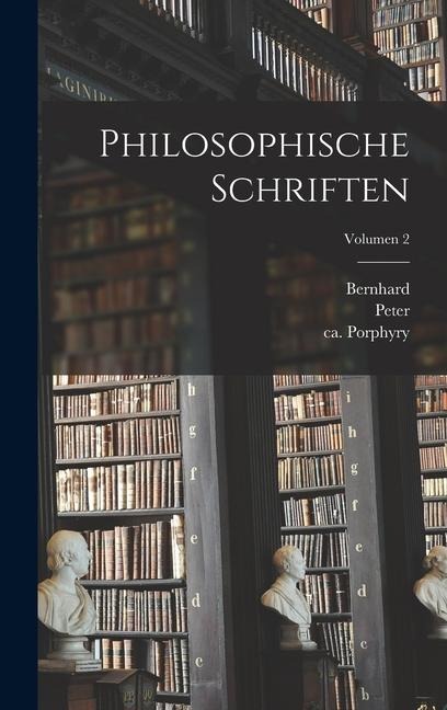 Philosophische Schriften; Volumen 2 - Peter Abelard, Bernhard Geyer