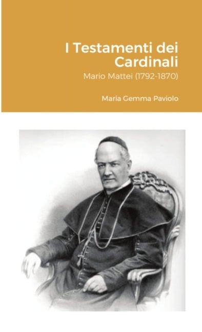 I Testamenti dei Cardinali - Maria Gemma Paviolo