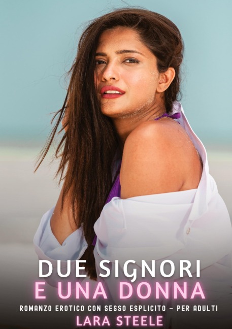 Due Signori e una Donna - Lara Steele
