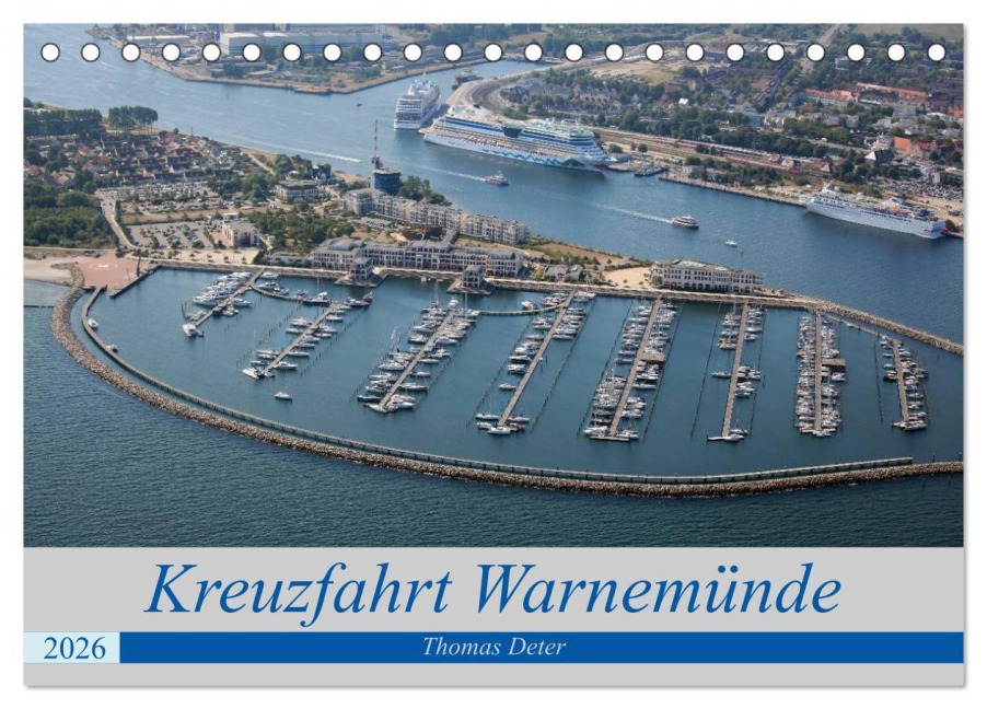 Kreuzfahrt Warnemünde (Tischkalender 2026 DIN A5 quer), CALVENDO Monatskalender - Thomas Deter