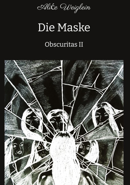 Die Maske - Ali¿e Weiglein