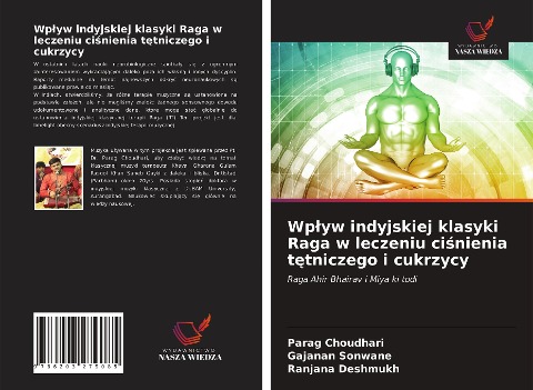 Wp¿yw indyjskiej klasyki Raga w leczeniu ci¿nienia t¿tniczego i cukrzycy - Parag Choudhari, Gajanan Sonwane, Ranjana Deshmukh