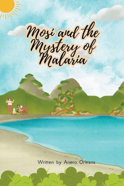 Mosi and the Mystery of Malaria - Anero Orleans