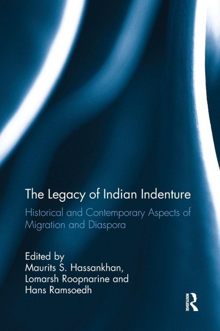 The Legacy of Indian Indenture - 