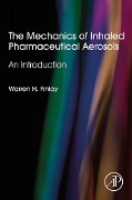Cover-Bild zum Titel 'The Mechanics of Inhaled Pharmaceutical Aerosols' von 'Warren H. Finlay'