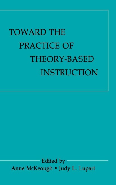 Toward the Practice of theory-based Instruction - 