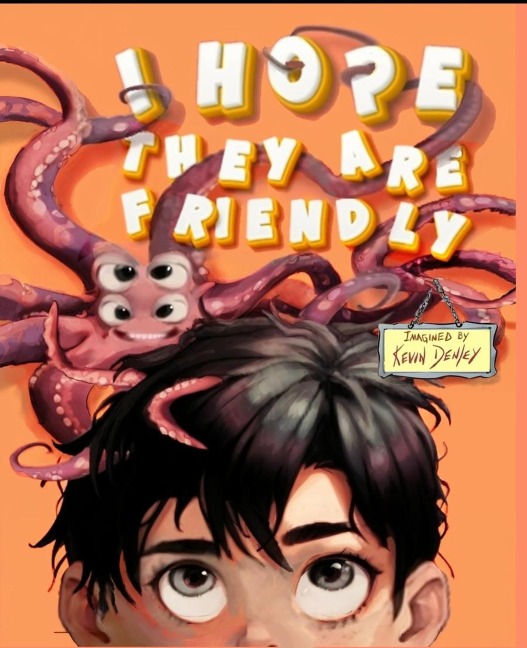I Hope They Are Friendly - Kevin Denley
