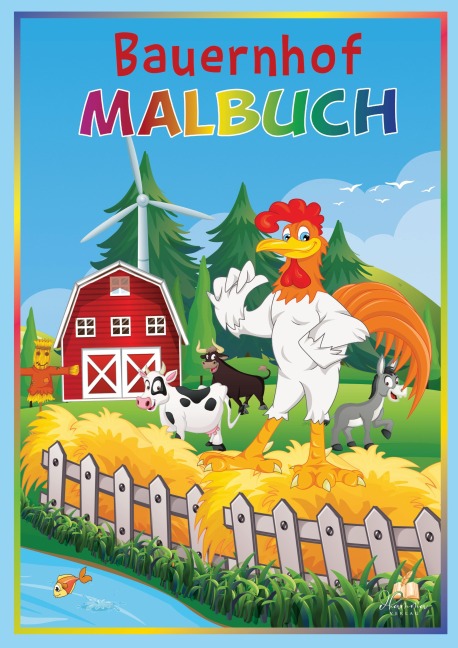 Bauernhof Malbuch für Kinder ab 3 Jahren mit 50 schönen Bauernhoftieren zum Ausmalen - Josef Mickey Müller