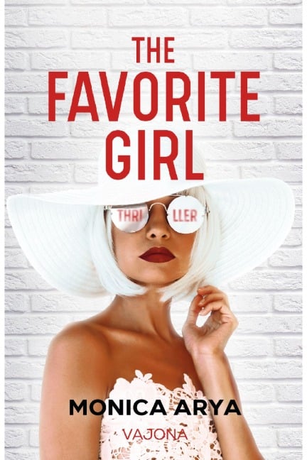 The Favorite Girl - Monica Arya