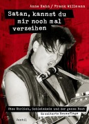 Cover-Bild zum Titel 'Satan, kannst du mir noch mal verzeihen' von 'Anne Hahn, Frank Willmann'