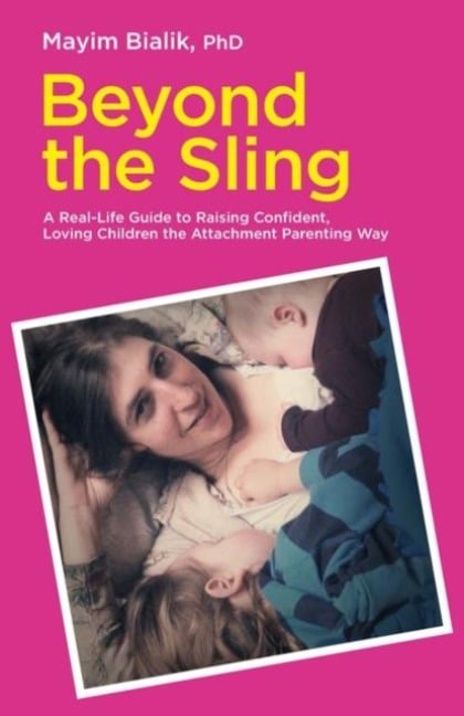 Beyond the Sling - Mayim Bialik