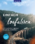 Cover-Bild zum Titel 'Einfach losfahren. 35 traumhafte Zugreisen in und ab Deutschland' von 'Gernot Schnedlitz'