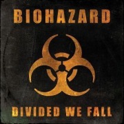 Cover-Bild zum Titel 'Divided We Fall' von 'Biohazard'