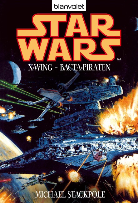 Star Wars. X-Wing. Bacta-Piraten - Michael A. Stackpole
