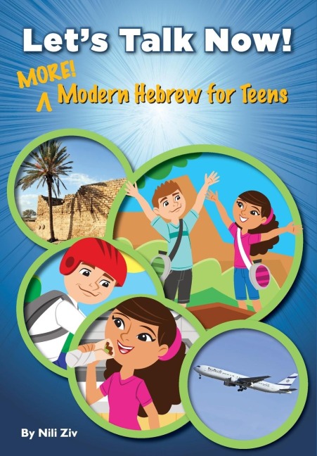 Let's Talk Now! More Modern Hebrew for Teens - Behrman House