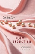 Cover-Bild zum Titel 'Slow Seduction' von 'Cecilia Tan'