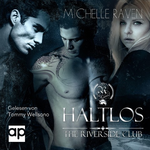 The Riverside Club - Haltlos - Michelle Raven