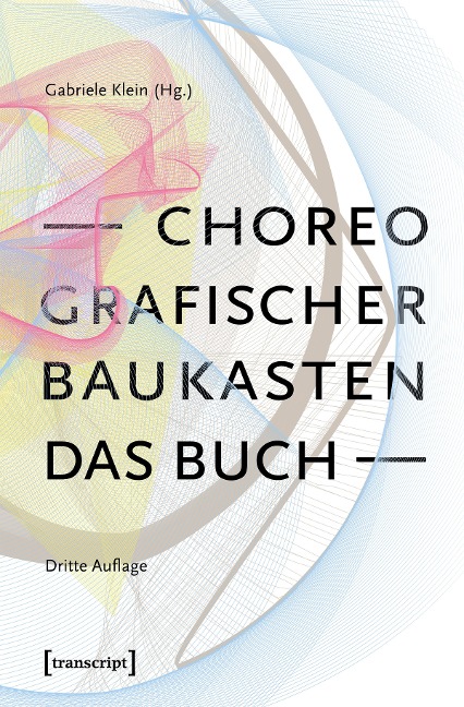 Choreografischer Baukasten. Das Buch (3. Aufl.) - 