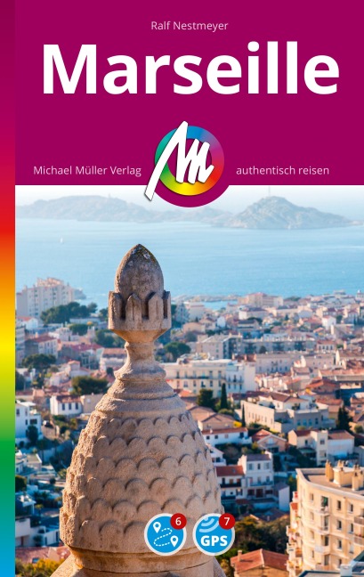 MICHAEL MÜLLER REISEFÜHRER Marseille MM-City - Ralf Nestmeyer