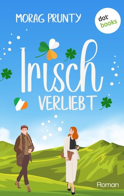 Irisch verliebt - Morag Prunty