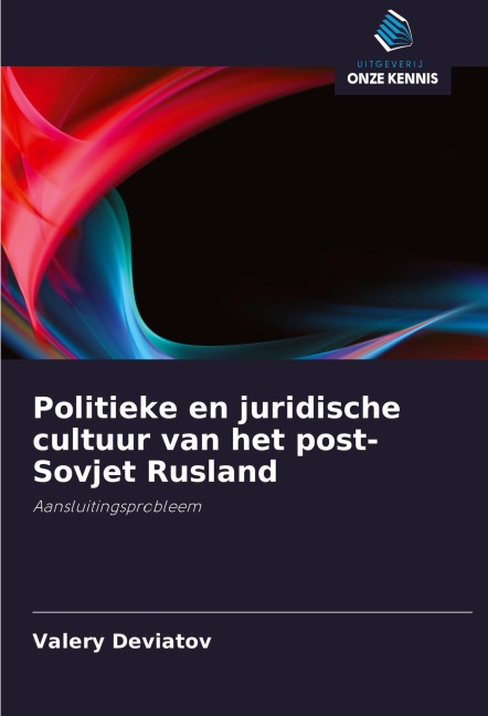 Politieke en juridische cultuur van het post-Sovjet Rusland - Valery Deviatov