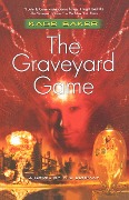 The Graveyard Game - Kage Baker