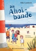 Cover-Bild zum Titel 'Die Ahoibande' von 'Silke Lambeck'